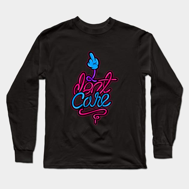 i don`t care Long Sleeve T-Shirt by Behold Design Supply